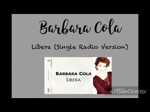 Barbara Cola - Libera (Single Radio Version)