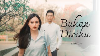 Download lagu Samsons - Bukan Diriku (New ) mp3