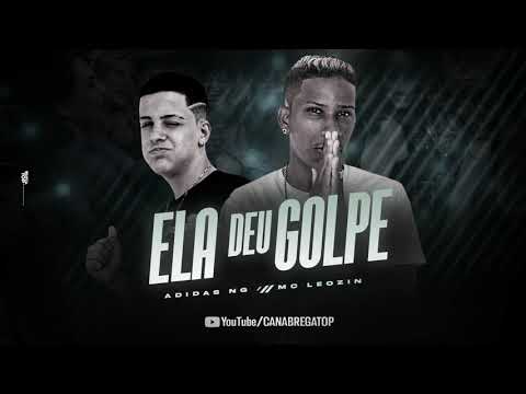 ADIDAS NG & MC LEOZIN - ELA DEU GOLPE (ÁUDIO OFICIAL)