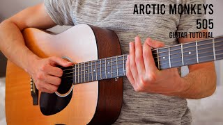 Arctic Monkeys - 505 EASY Guitar Tutorial With Chords / Lyrics
