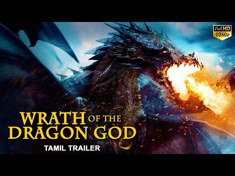WRATH OF THE DRAGON GOD - Official Hollywood Tamil Dubbed Trailer HD | Tamil Dubbed Trailer