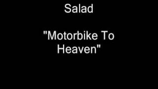 Salad - Motorbike To Heaven [HQ Audio]