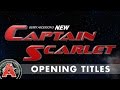 Gerry Anderson S New Captain Scarlet 2005 Opening Titles