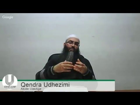 49) El Akide El Uasitije - Shpjegimi i ajeteve që flasin për dashurinë si cilësi e Allahut - P2