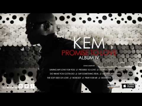 Kem 'Promise To Love