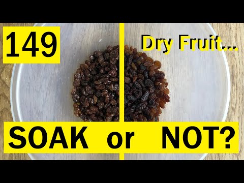 149: Do you need to SOAK dry fruit for BREAD?