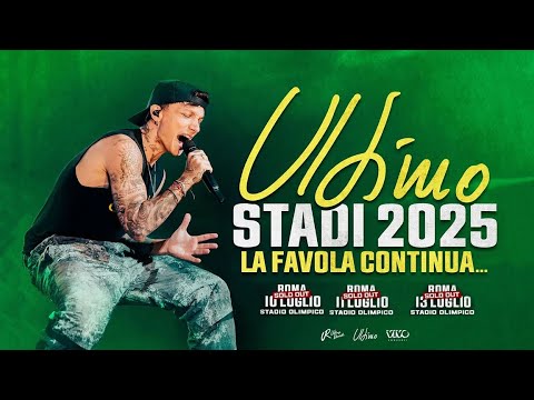 Ultimo "Stadi 2025" (I Concerti di Roma) Live at "Stadio Olimpico" Roma 10-11-13 Luglio 2025