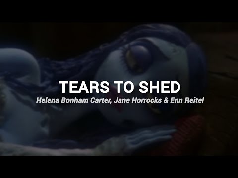 Corpse Bride - Tears to Shed (LYRICS)