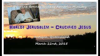 HARLOT JERUSALEM - CRUCIFIED JESUS (Part 1)