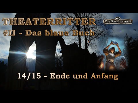 Das blaue Buch - 14/15 Update [Theaterritter Kampagne  - Pen & Paper]