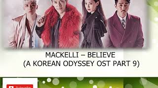 MACKELLI – BELIEVE (A KOREAN ODYSSEY OST PART 9)