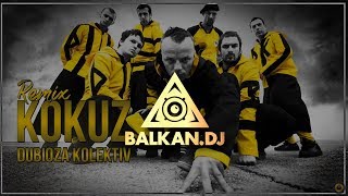 Dubioza Kolektiv - Kokuz (DJ Ani Remix)