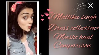 mallika singh dress collection + meesho haul compa