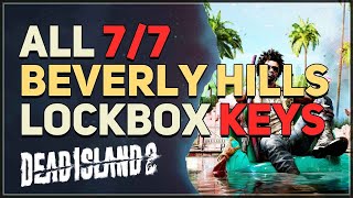 All 7 Beverly Hills Lockbox Keys Locations Dead Island 2
