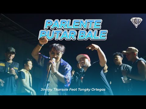PARLENTE PUTAR BALE- JIMMY TITARSOLE ft TONGKY ORTEGAS ( OFFICIAL MUSIC VIDEO )