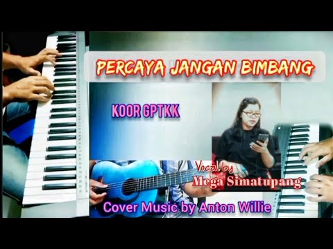 PERCAYA JANGAN BIMBANG - Cover by Mega Simatupang