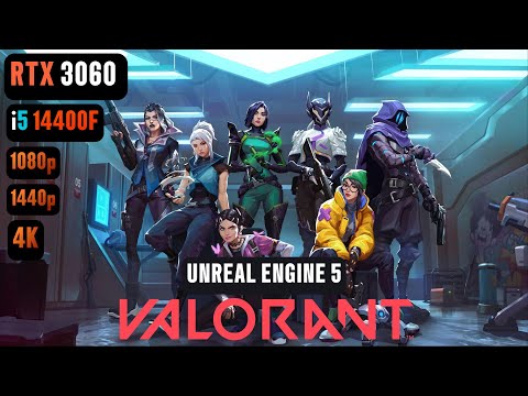 Valorant RTX 3060 | Valorant in Unreal Engine 5 RTX 3060 & i5 14400F