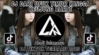 Download lagu DJ DARI UFUK TIMUR HINGGA KEUJUNG BARAT - Abadi Selamanya Remix Tiktok Viral 2023 Full Bass!! mp3 Download lagu DJ DARI UFUK TIMUR HINGGA KEUJUNG BARAT - Abadi Selamanya Remix Tiktok Viral 2023 Full Bass!! mp3