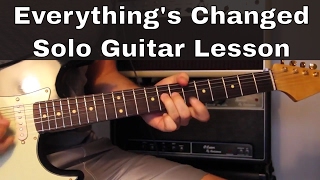 Everythings Changed Guitar Solo Lesson (Lonestar)