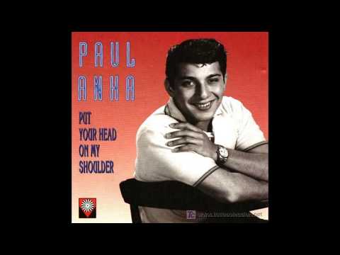 PUT YOUR HEAD ON MY SHOULDER - PAUL ANKA