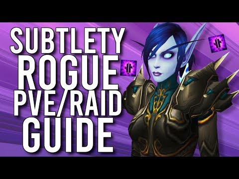 Subtlety Rogue PVE Guide For Patch 8.3 - WoW: Battle For Azeroth 8.3