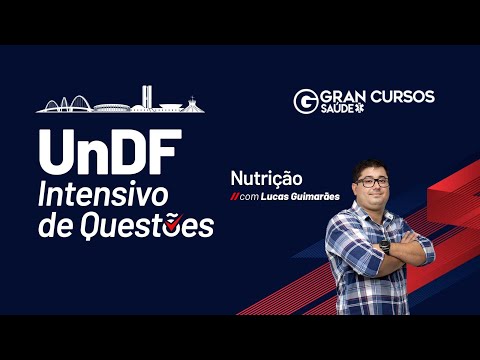 Concurso UNDF - Intensivo de Questões - Nutrição com Lucas Guimarães