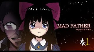【なぜやったし】　mad father　実況プレイ　#1　【音量注意】