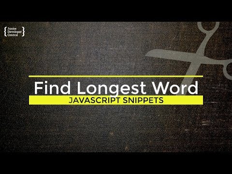 How to find the longest word in a String with JavaScript Video