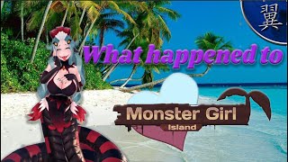 So...What Happened to Monster Girl Island?