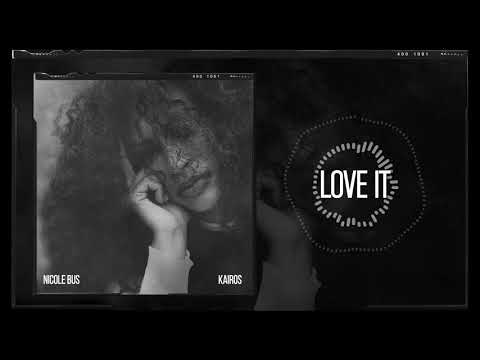 Nicole Bus - Love It (Official Audio)