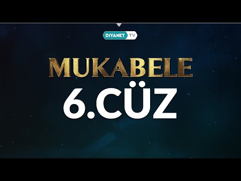 Mukabele - 6. Cüz