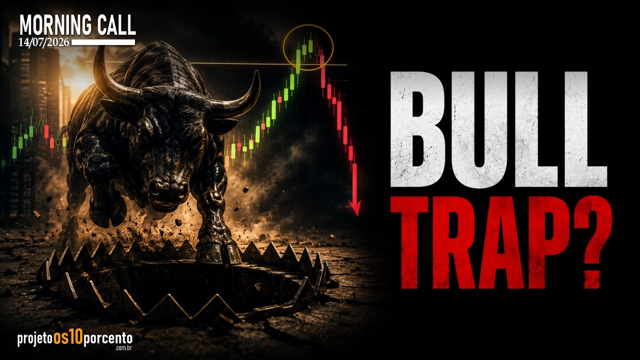 Morning Call | Ibovespa está enganando todo mundo? Entenda o risco do Bull Trap