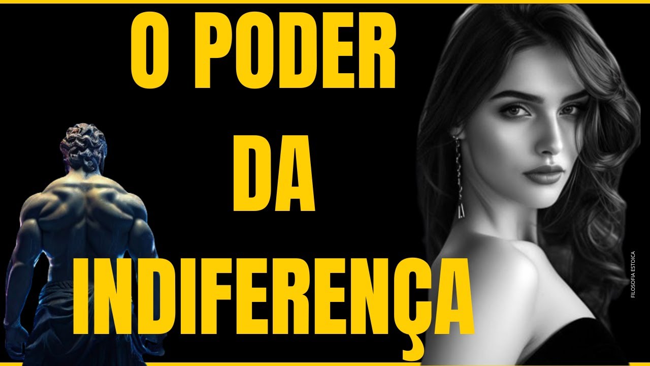 Os BENEFICIOS de ser INDIFERENTE - FILOSOFIA ESTOICA