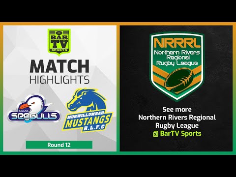 Ballina Seagulls v Murwillumbah Mustangs - rOUND 12 highlights | NRRRL 2022