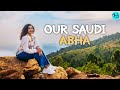 Abha: Misty Wonderland Of Saudi Arabia Ft. Kamiya Jani | Our Saudi Ep 1 | Curly Tales ME