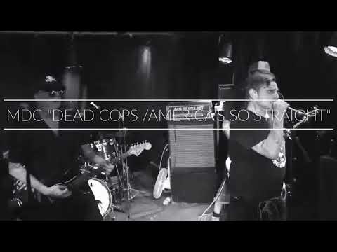 MDC "Dead Cops /America's So Straight" fra Underwerket 2018