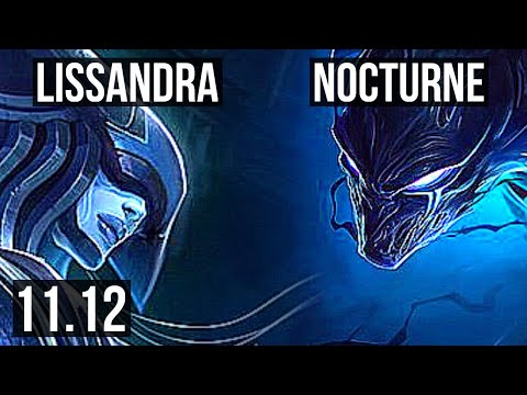 LISSANDRA vs NOCTURNE (MID) | 5/0/7, 74% winrate | EUW Master | v11.12