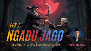 Download lagu NGADU JAGO Eps.1 Carita Sunda Mang Dina Mara @MangDinaMara  mp3