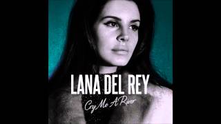 Lana Del Rey - Cry Me A River (NEW LEAK 2015) (Unreleased)