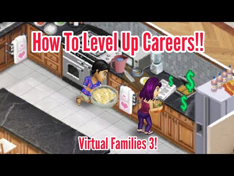 How To Level Up Your Jobs In Virtual Families 3!