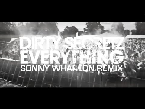 Dirty Secretz -  Everything (Sonny Wharton Remix) *FREE DOWNLOAD*