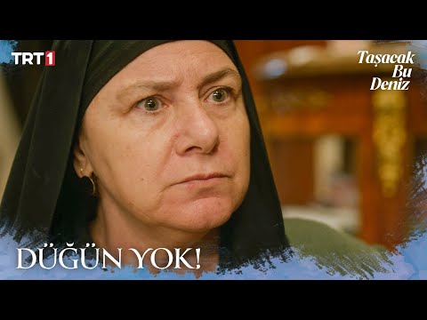 Şirin Furtuna düğünü bozdu - Taşacak Bu Deniz 9. Bölüm X ETi Browni