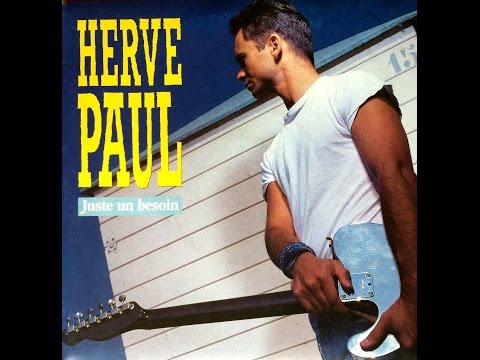Herve Paul - Juste un Besoin - Vidéo Officielle