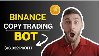 Copy Trading on Binance Futures with Bot in 2023