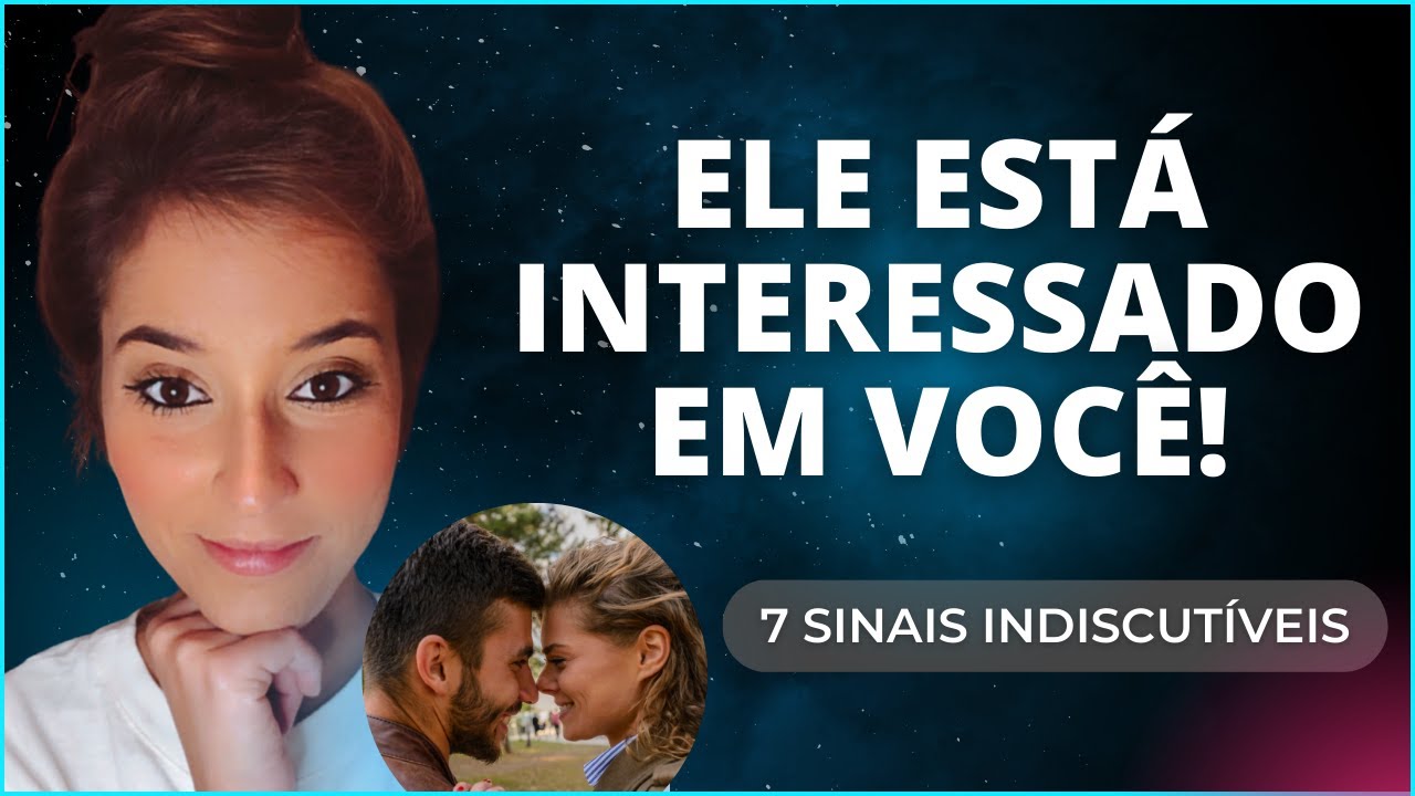 Watch Now 7 sinais de que ele está interessado em você 7 sinais de que ele está interessado em você