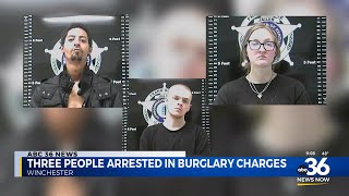 Three people arrested on burglary charges in Winchester