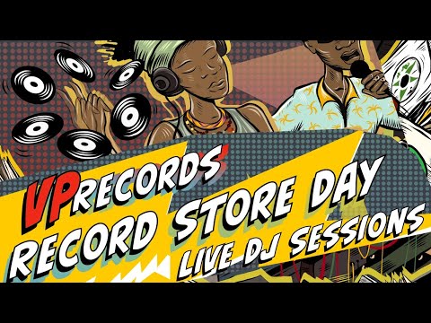 VP Records Record Store Day - Live DJ Sessions