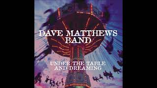 Dave Matthews Band - What Would You Say