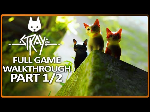 STRAY PS5 Full Game Walkthrough PART 1/2 (Let's Play Live) HD
