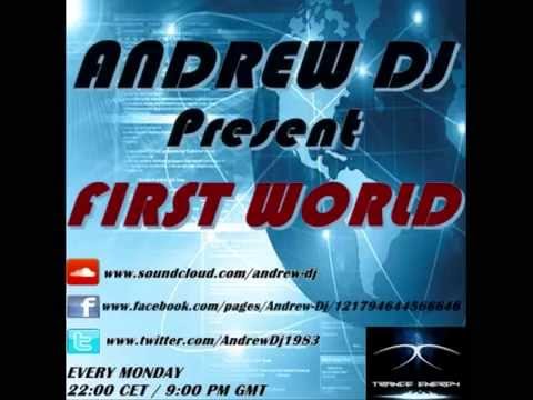 ANDREW DJ present FIRST WORLD ep.183 on TRANCE-ENERGY RADIO